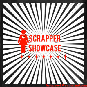 Scrapper Showcase on Scrapbook Wonderland