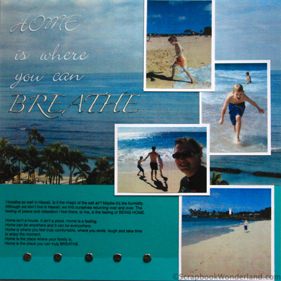 Hawaii travel scrapbook layout featuring a large 8x12 photo and more smaller photos. Journaling is typed on a transparency and layered over the page.